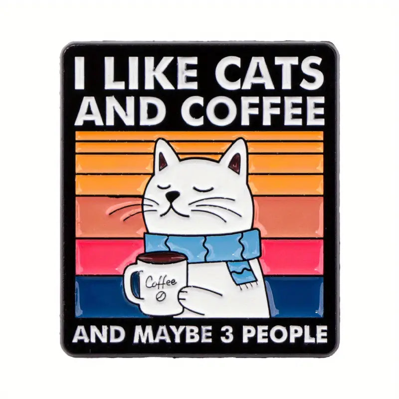 ๐พโ Cats, Coffee & Maybe 3 People Pin