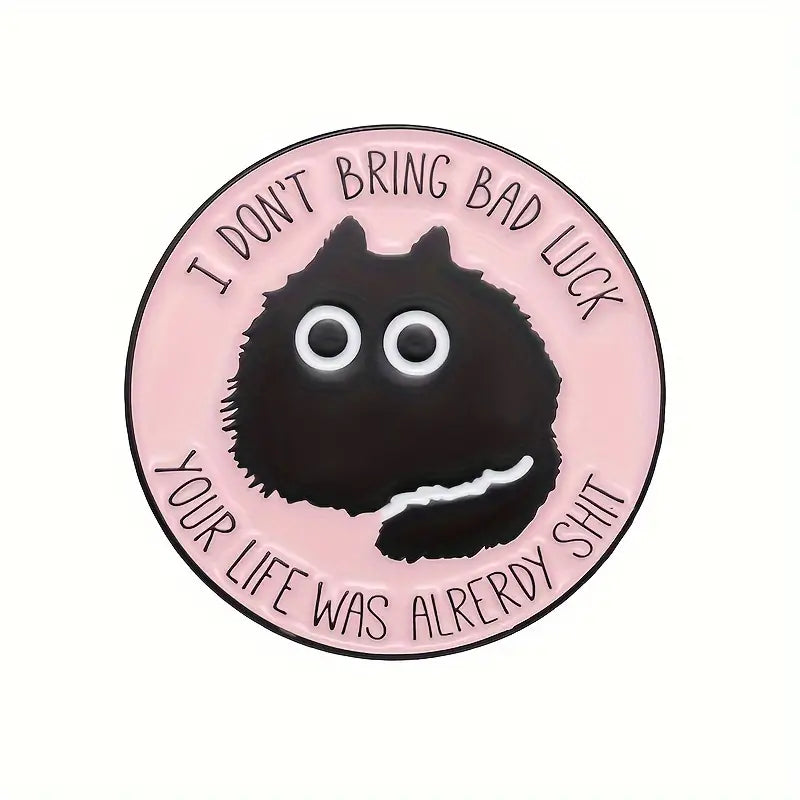 I Don’t Bring Bad Luck, Your Life Was Alrerdy Shit