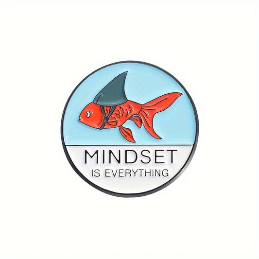 🐠🦈 Mindset Is Everything Pin