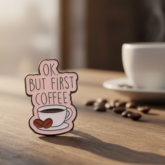 ☕😴 OK, But First Coffee Pin