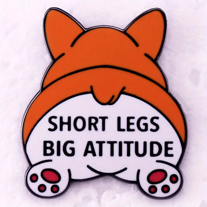 🐾🍑 Short Legs Big Attitude Pin
