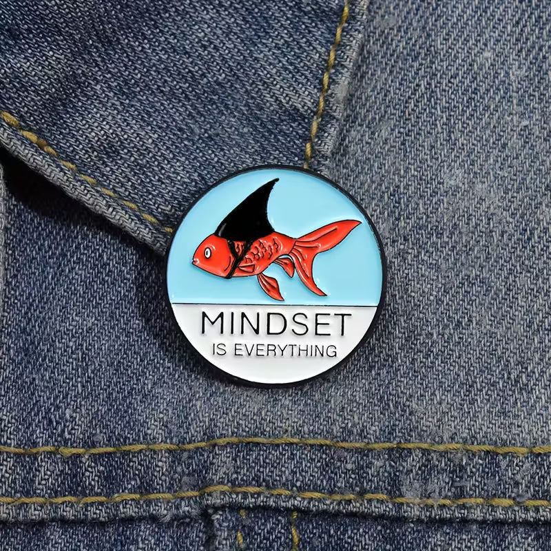 🐠🦈 Mindset Is Everything Pin