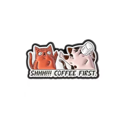 SHHH!!! Coffee First | Coffee Lover Cat Pin