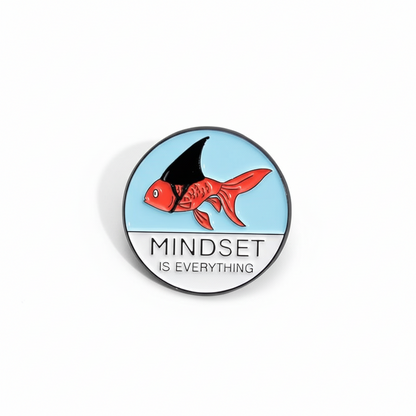 🐠🦈 Mindset Is Everything Pin