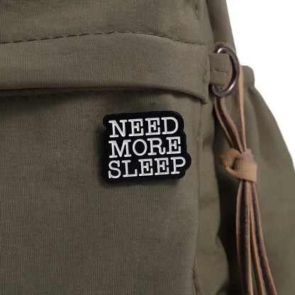 😴💤 Need More Sleep Pin