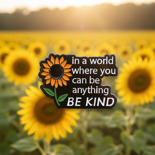 🌻 Be Kind Sunflower Pin