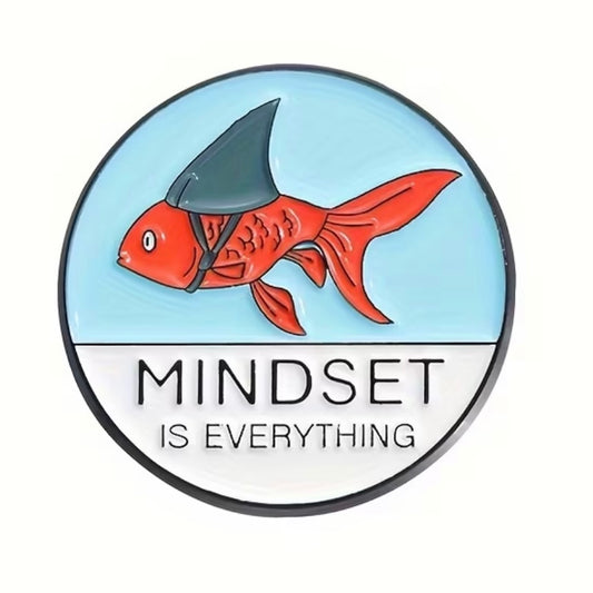 🐠🦈 Mindset Is Everything Pin