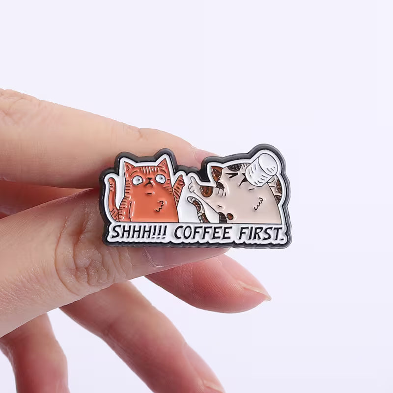 SHHH!!! Coffee First | Coffee Lover Cat Pin