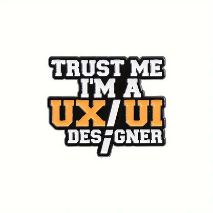 🖥️ Trust Me, I’m a UX/UI Designer Pin