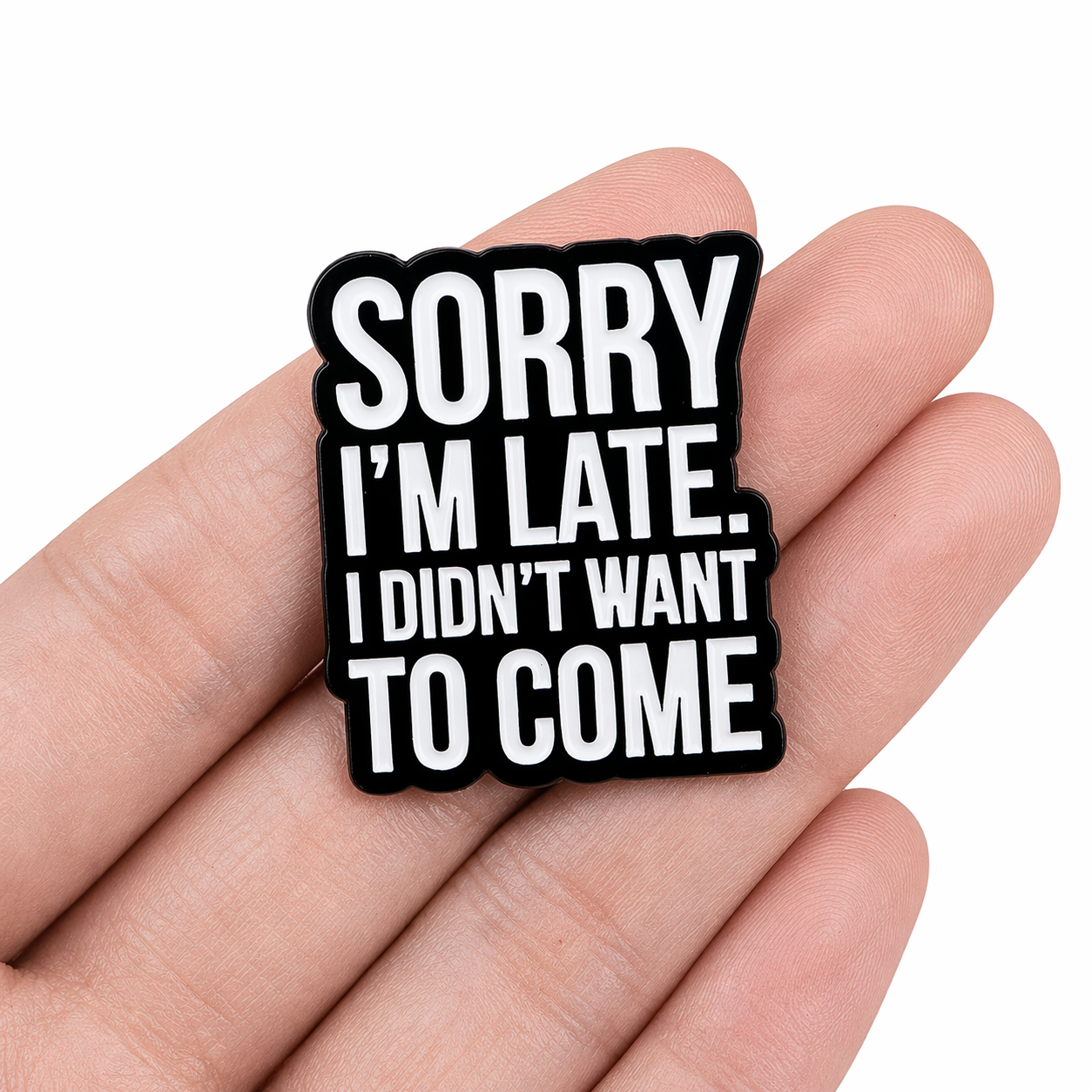 ⏰🙄 Sorry I'm Late I Didn't Want To Come