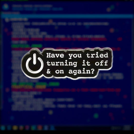 💡 Have You Tried Turning It Off & On Again?