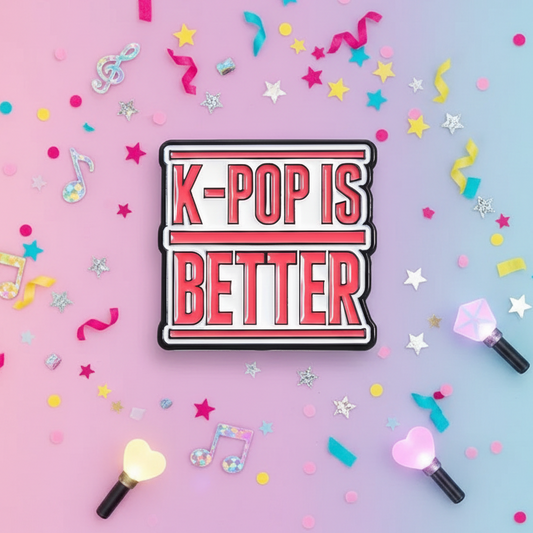 K-Pop is Better Pin
