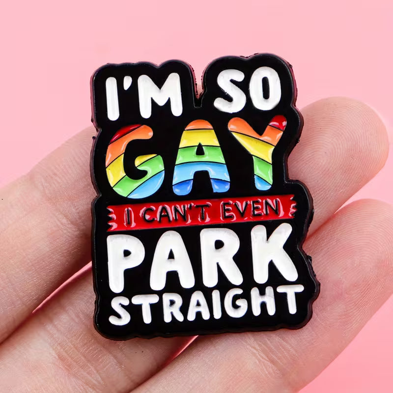 🌈 I'm So Gay, I Can't Even Park Straight!