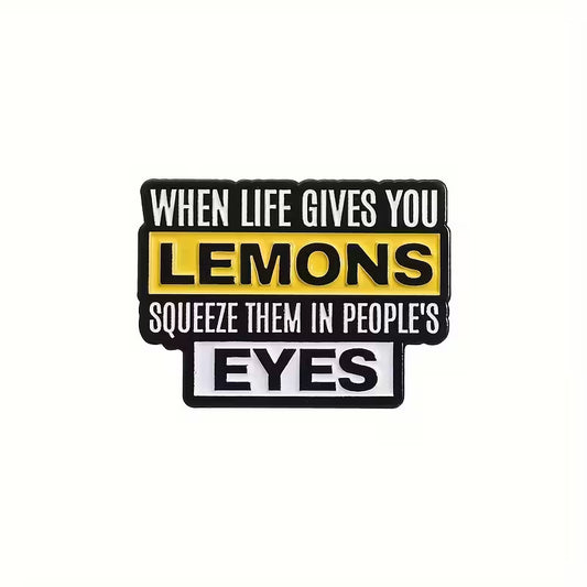 🍋 When Life Gives You Lemons Pin