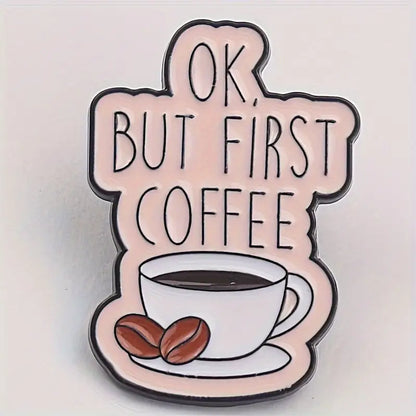 ☕😴 OK, But First Coffee Pin