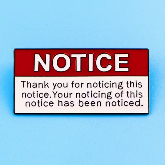 📋👀 Notice: Thank You for Noticing This Notice Pin