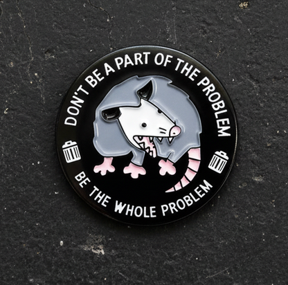 🔥🐀 Whole Problem Opossum Pin