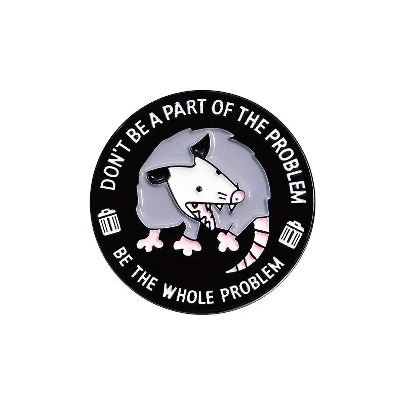 🔥🐀 Whole Problem Opossum Pin